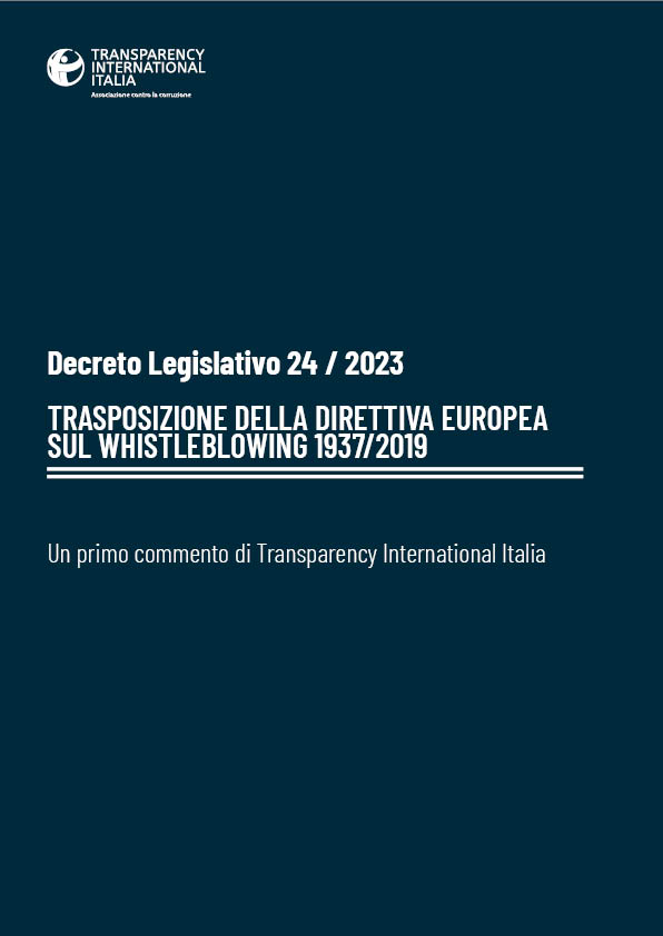 Un primo commento al Decreto sul Whistleblowing Transparency International Italia Un primo commento al Decreto sul Whistleblowing Transparency International Italia